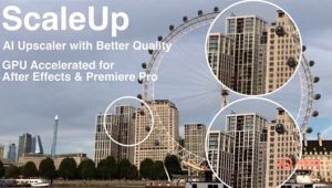 【AE/PR插件】人工AI智能视频无损放大插件 ScaleUP v1.0 Win破解版-A-P00136