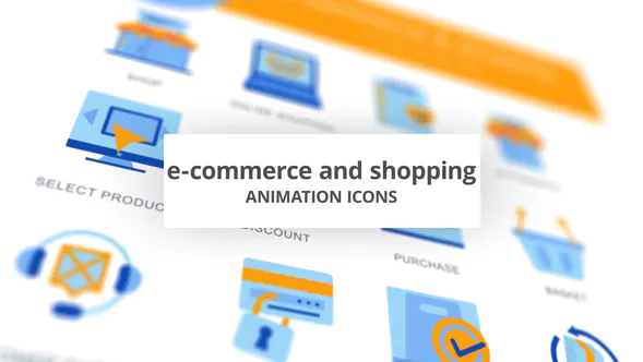 E-Commerce & Shopping – Animation Icons电子商务和购物 – 动画图标-AE模板