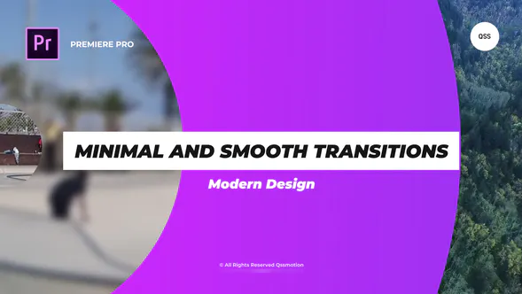 Premiere Pro 的最小和平滑过渡Minimal and Smooth Transitions For Premiere Pro-PR模板