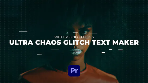 Ultra Chaos Glitch Text Maker | 首映专业版-PR模板