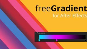 【中文】AE插件-高级颜色渐变工具 freeGradient V1.1 Win/Mac