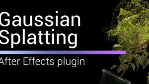 【英文】Mac苹果版AE插件-直接导入三维重建模型实时操作渲染 Gaussian Splatting V1.1.0