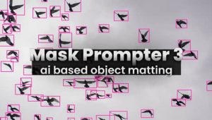 【英文】AI人工智能遮罩蒙版生成器AE插件 Mask Prompter V3.0.26 Win/Mac