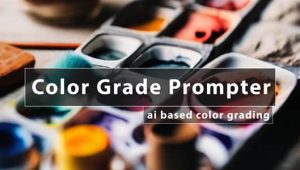 【英文】AE/PR插件-根据图片文字描述智能视频调色插件 Color Grade Prompter V1.4.26 Win/Mac