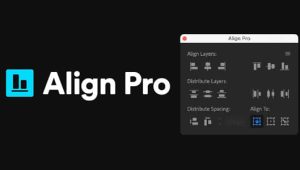 AE脚本-智能快速图层对齐工具 Align Pro v1.1.0+使用教程