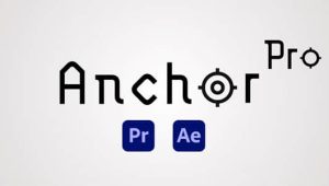 中心锚点控制AE/PR脚本 Anchor Pro v1.0.0+使用教程