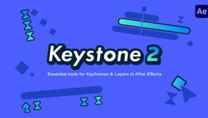 关键帧复制粘贴对齐镜像拉伸调节控制AE脚本 Keystone v2.0.3+使用教程