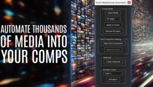 AE脚本-智能批量替换图片合成视频墙动画 Smart MediaComp Automator V1.0