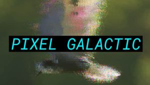 【中文】AE/PR插件-像素撕裂破损故障视觉特效 Pixel Galactic v1.0.2 Win